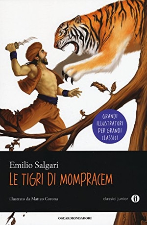 Salgari, Emilio. Le tigri di Mompracem. Mondadori, 2015.
