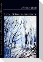 Time Between Summers: A Fabrication