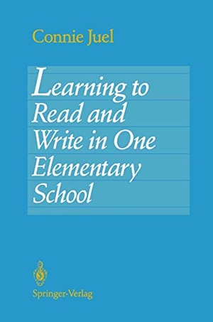 Juel, Connie. Learning to Read and Write in One Elementary School. Springer New York, 2011.