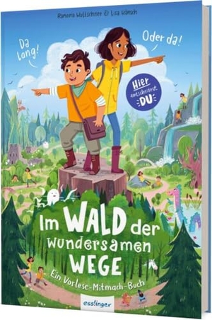 Hänsch, Lisa / Ramona Wultschner. Im Wald der wundersamen Wege - Ein Vorlese-Mitmach-Buch | Hier entscheidest du, wie es weitergeht!. Esslinger Verlag, 2022.