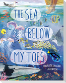 The Sea Below My Toes