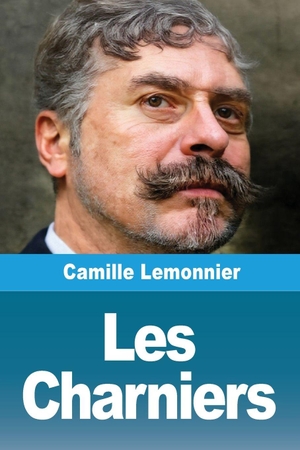 Lemonnier, Camille. Les Charniers. Prodinnova, 2025.