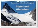 Fantastische Schweizer Bergwelt - Gipfel und Gletscher / CH-Version (Wandkalender 2024 DIN A4 quer), CALVENDO Monatskalender