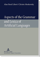 Aspects of the Grammar and Lexica of Artificial Languages