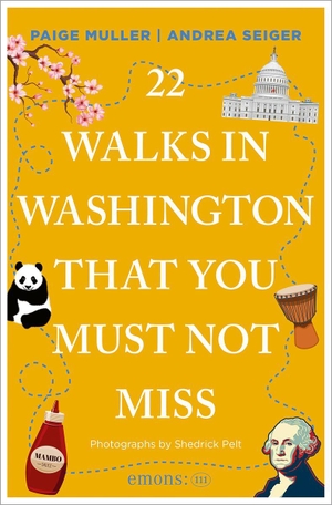Muller, Paige / Andrea Seiger. 22 Walks in Washington, DC That You Must Not Miss - Travel Guide. Emons Verlag, 2026.