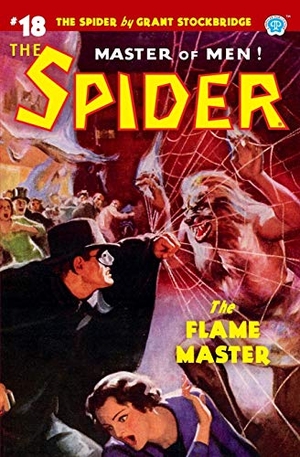 Page, Norvell W.. The Spider #18: The Flame Master. Steeger Properties LLC, 2019.