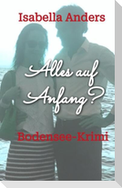 Alles auf Anfang?