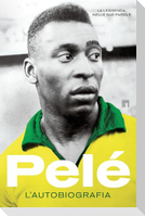 Pelé. L'autobiografia