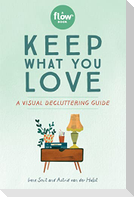 Keep What You Love