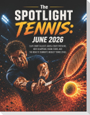 The SPOTLIGHT TENNIS