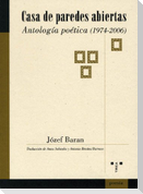 Casa de paredes abiertas : antología poética (1974-2006)