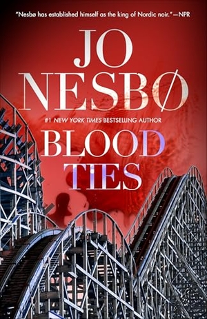 Nesbo, Jo. Blood Ties. Knopf Doubleday Publishing Group, 2026.