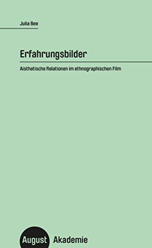 Bee, Julia. Erfahrungsbilder. August Verlag, 2023.