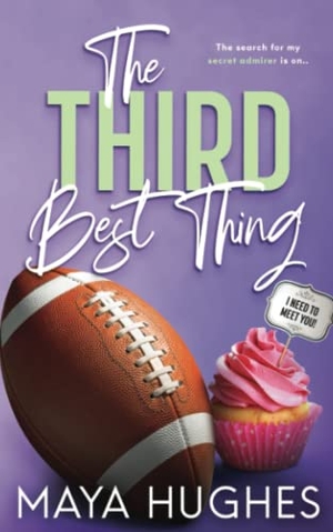 Hughes, Maya. The Third Best Thing. Some Kind of Wonderful Publishing LLC, 2021.