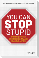 You CAN Stop Stupid