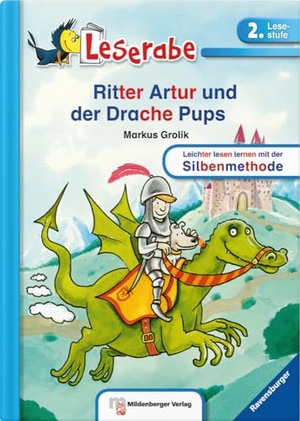 Grolik, Markus. Leserabe - Ritter Artur und der Drache Pups - Band 30, Lesestufe 2. Mildenberger Verlag GmbH, 2015.