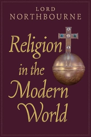 Northbourne, Christopher James / Lord Northbourne et al. Religion in the Modern World - Including  Correspondence with Thomas Merton. Angelico Press/Sophia Perennis, 2002.