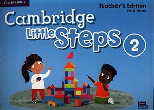 Drury, Paul. Cambridge Little Steps Level 2 Teacher's Edition. Cambridge University Press, 2019.