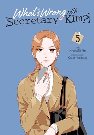 Conley, Chana / Jeong, Gyeongyun et al. What's Wrong with Secretary Kim?, Vol. 5. Little, Brown & Company, 2024.