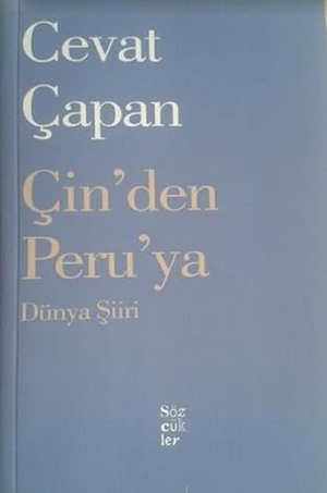 Capan, Cevat. Cinden Peruya Dünya Siiri. Sözcükler, 2018.