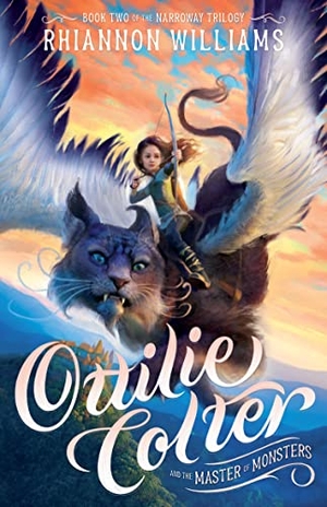 Williams, Rhiannon. Ottilie Colter and the Master of Monsters - Volume 2. Hardie Grant Children's Publishing, 2023.