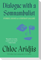 Dialogue with a Somnambulist