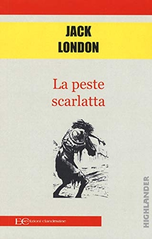London, Jack. La peste scarlatta. , 2020.