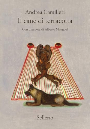 Camilleri, Andrea. Il cane di terracotta. Sellerio Editore Palermo, 2025.