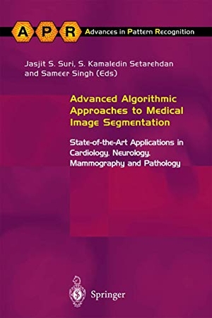 Singh, Sameer / S. Kamaledin Setarehdan (Hrsg.). Advanced Algorithmic Approaches to Medical Image Segmentation - State-of-the-Art Applications in Cardiology, Neurology, Mammography and Pathology. Springer London, 2001.