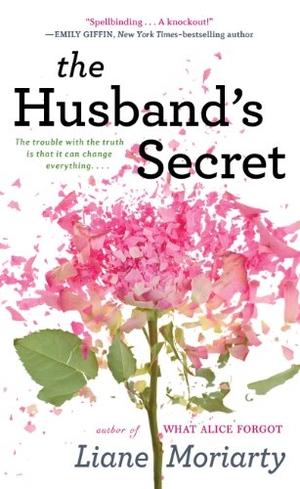 Moriarty, Liane. The Husband's Secret. Gale Cengage, 2013.