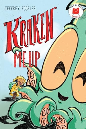 Ebbeler, Jeffrey. Kraken Me Up. Candlewick Press (MA), 2022.