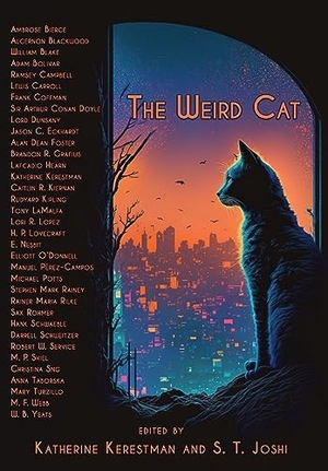 Kerestman, Katherine / S T Joshi. The Weird Cat. Wordcrafts Press, 2023.