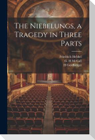 The Niebelungs, a Tragedy in Three Parts