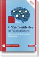 KI-Sprachassistenten mit Python entwickeln