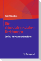 Die chinesisch-russischen Beziehungen