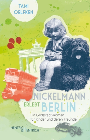 Oelfken, Tami. Nickelmann erlebt Berlin - Ein Großstadt-Roman für Kinder und deren Freunde. Hentrich & Hentrich, 2020.