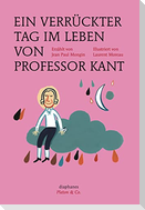 Ein verrückter Tag im Leben von Professor Kant
