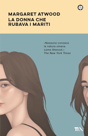 Atwood, Margaret. La donna che rubava i mariti. TEA, 2025.