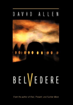 Allen, David. Belvedere. Author Solutions Inc, 2012.
