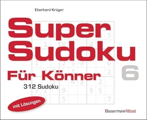 Krüger, Eberhard. Supersudoku für Könner 6 (5 Exemplare à 3,99 EUR). Bassermann, Edition, 2024.