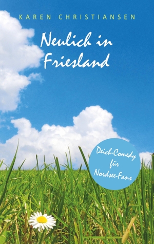 Christiansen, Karen. Neulich in Friesland. Books on Demand, 2019.