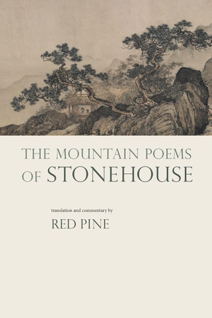 Stonehouse. The Mountain Poems of Stonehouse. Copper Canyon Press, 2014.