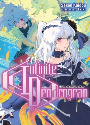 Kaidou, Sakon. Infinite Dendrogram: Volume 13 (Light Novel). Yen Press, 2021.