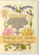 Hoefnagel und Bocskay - Miniaturmalerei trifft Kalligrafie (Wandkalender 2023 DIN A3 hoch)