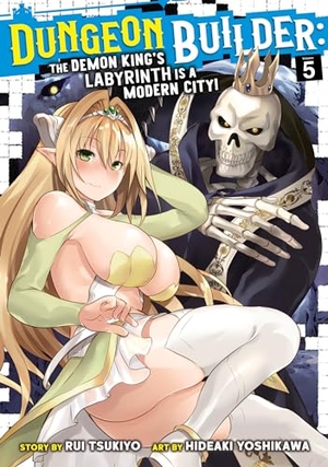 Tsukiyo, Rui. Dungeon Builder: The Demon King's Labyrinth Is a Modern City! (Manga) Vol. 5. Seven Seas Entertainment, 2021.