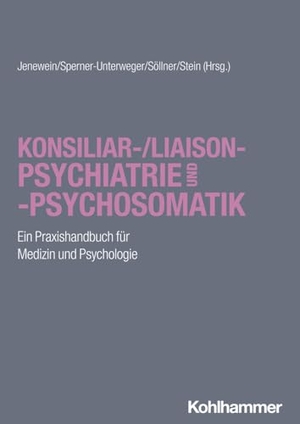 Jenewein, Josef / Barbara Sperner-Unterweger et al (Hrsg.). Konsiliar-/Liaisonpsychiatrie und -psychosomatik - Ein Praxishandbuch für Medizin und Psychologie. Kohlhammer W., 2024.