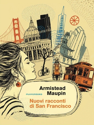 Maupin, Armistead. Nuovi racconti di San Francisco. Playground, 2026.