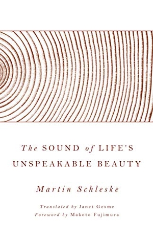 Schleske, Martin. The Sound of Life's Unspeakable Beauty. William B. Eerdmans Publishing Company, 2020.
