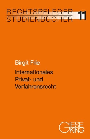 Frie, Birgit. Internationales Privat- und Verfahrensrecht. Gieseking E.U.W. GmbH, 2026.