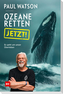 Ozeane retten, JETZT!
